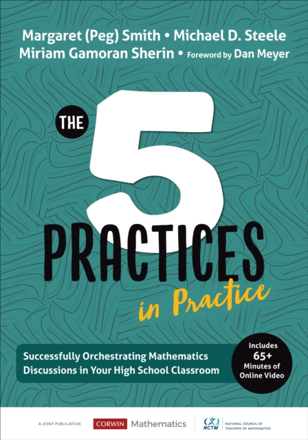 The Five Practices in Practice [High School] : Successfully Orchestrating Mathematics Discussions in Your High School Classroom, PDF eBook