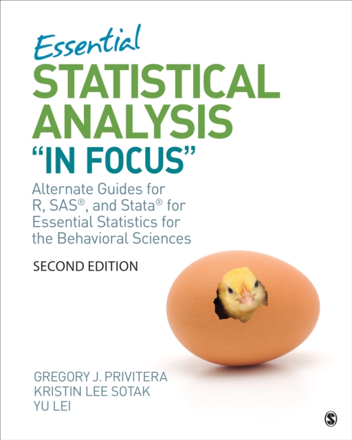 Essential Statistical Analysis "In Focus" : Alternate Guides for R, SAS, and Stata for Essential Statistics for the Behavioral Sciences, Paperback / softback Book