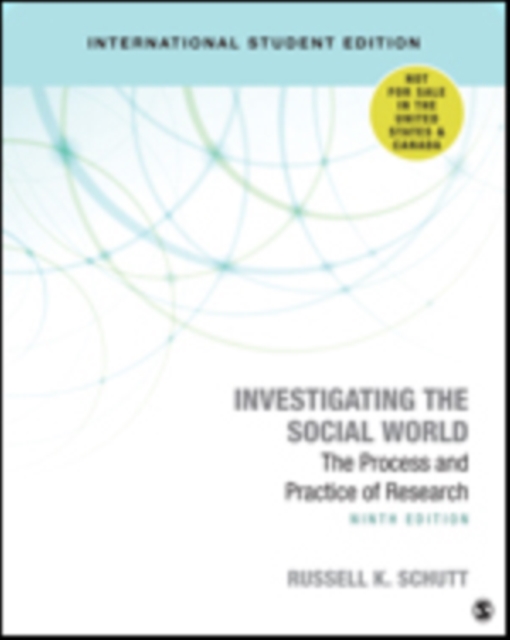 Investigating the Social World - International Student Edition : The Process and Practice of Research, Multiple-component retail product Book