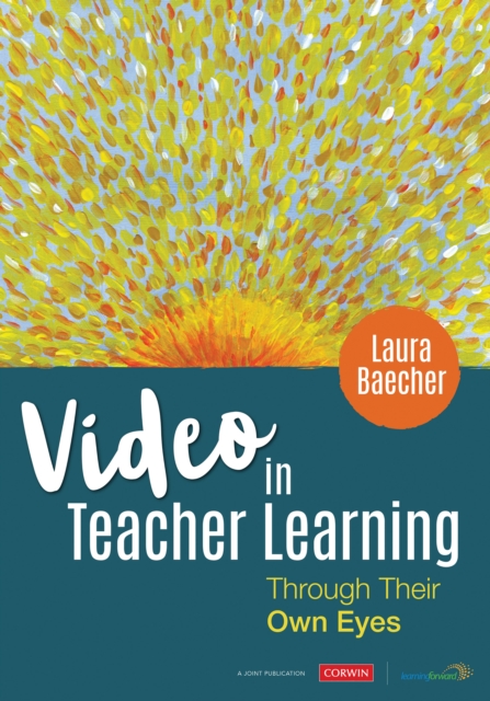 Video in Teacher Learning : Through Their Own Eyes, EPUB eBook