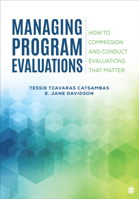 Evaluation Management : How to Commission and Conduct Evaluations that Matter, Paperback / softback Book