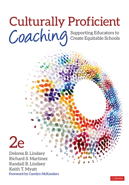 Culturally Proficient Coaching : Supporting Educators to Create Equitable Schools, EPUB eBook