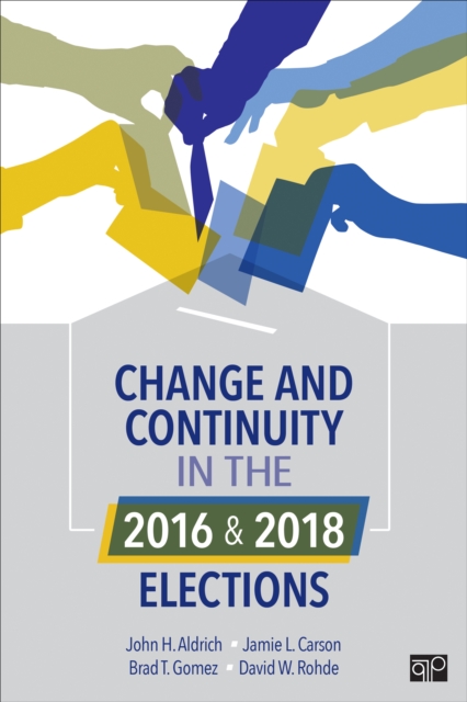 Change and Continuity in the 2016 and 2018 Elections, Paperback / softback Book