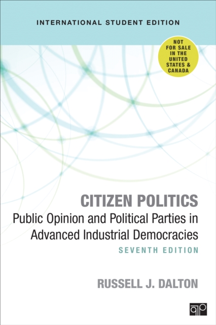 Citizen Politics - International Student Edition : Public Opinion and Political Parties in Advanced Industrial Democracies, Paperback / softback Book