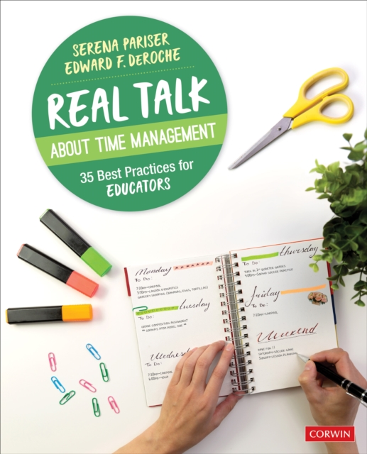 Real Talk About Time Management : 35 Best Practices for Educators, Paperback / softback Book
