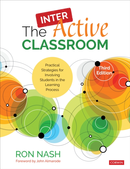 The InterActive Classroom : Practical Strategies for Involving Students in the Learning Process, PDF eBook