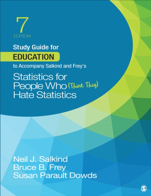 Study Guide for Education to Accompany Salkind and Frey's Statistics for People Who (Think They) Hate Statistics, Paperback / softback Book