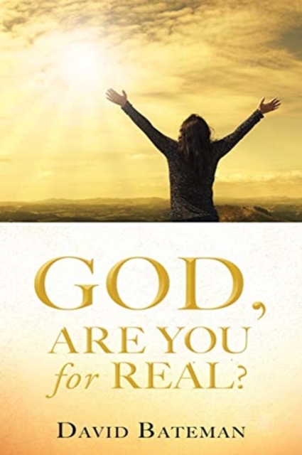 God, Are You for Real?, Paperback / softback Book