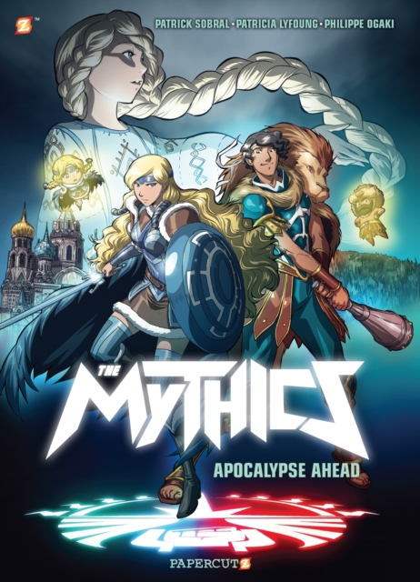 The Mythics Vol. 3 : Apocalypse Ahead, Hardback Book