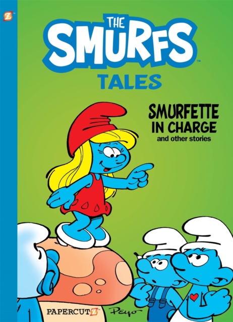 The Smurfs Tales Vol. 2 : Smurfette in Charge and other stories, Paperback / softback Book