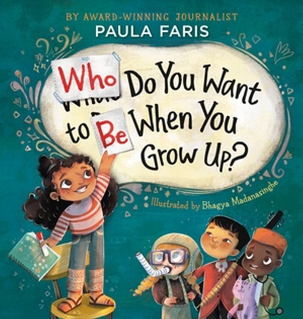 Who Do You Want to Be When You Grow Up?, Hardback Book