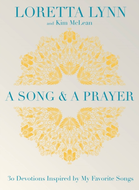 A Song and A Prayer : 30 Devotions Inspired by My Favorite Songs, Hardback Book