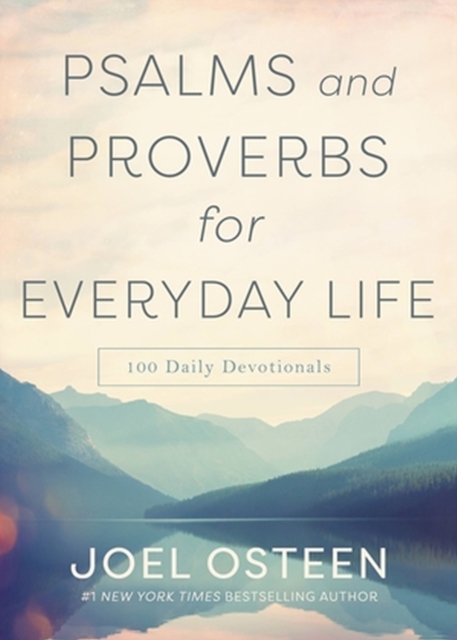 Psalms and Proverbs for Everyday Life : 100 Daily Devotions, Hardback Book