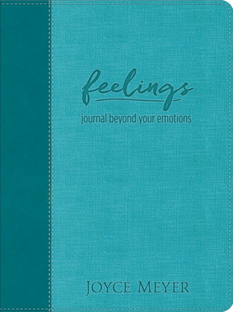 Feelings (Teal LeatherLuxe® Journal) : Journal Beyond Your Emotions, Hardback Book