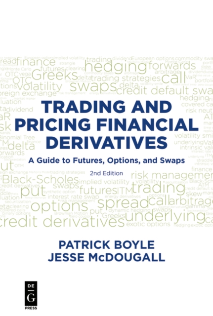 Trading and Pricing Financial Derivatives : A Guide to Futures, Options, and Swaps, PDF eBook