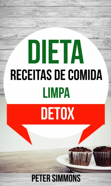 Dieta: Receitas de Comida Limpa (Detox), EPUB eBook