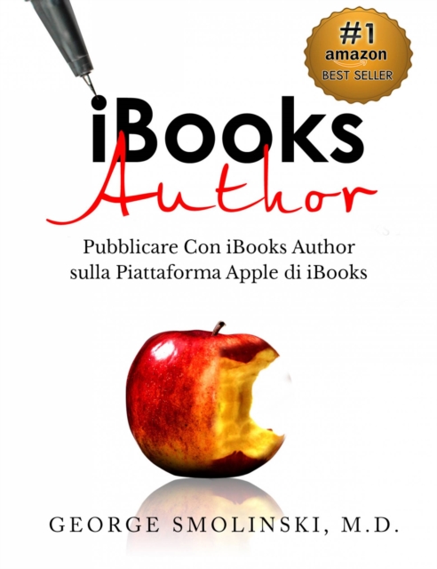 iBooks Author. Pubblicare Con iBooks Author sulla Piattaforma Apple di iBooks, EPUB eBook