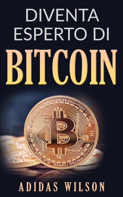 Diventa esperto di Bitcoin, EPUB eBook