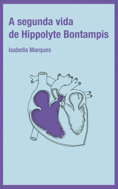 A segunda vida de Hippolyte Bontampis, EPUB eBook