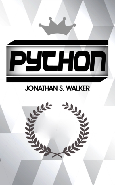 Python: La Guia Definitiva para Principiantes para Dominar Python, EPUB eBook
