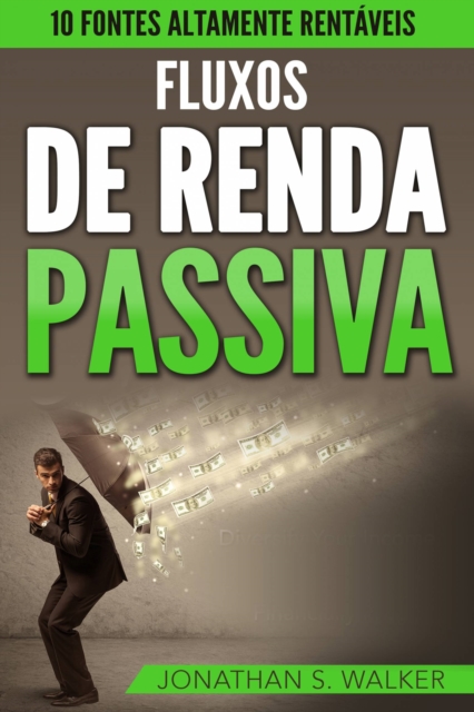 Fluxos De Renda Passiva, EPUB eBook