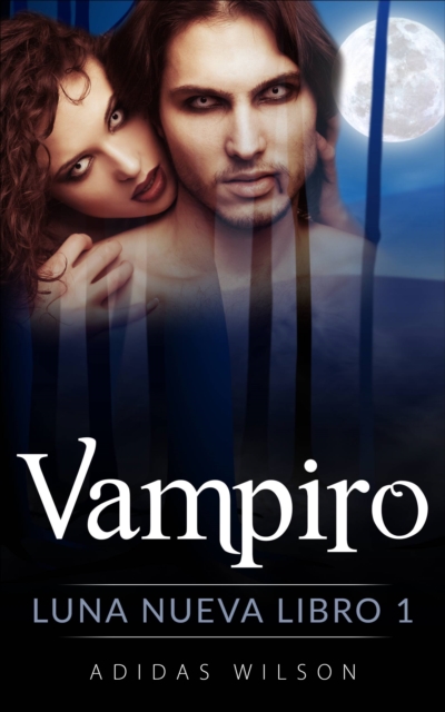 Vampiro, Luna nueva Libro 1, EPUB eBook