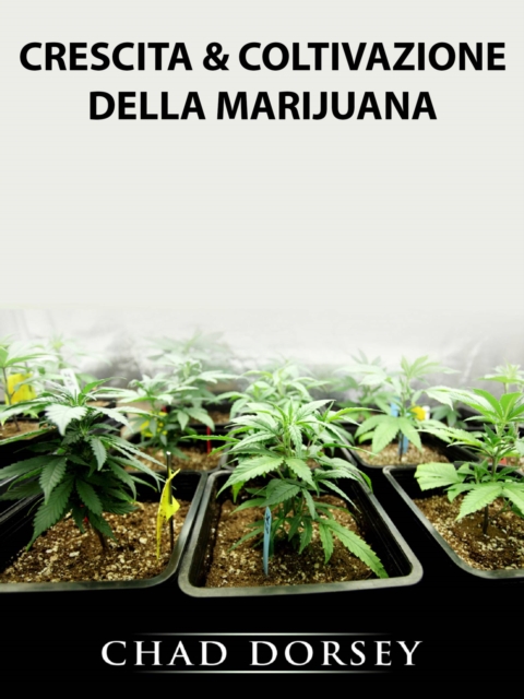 Crescita & Coltivazione della Marijuana, EPUB eBook