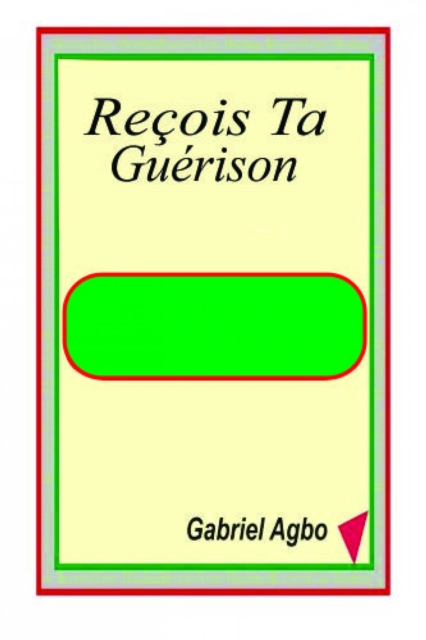 Recois Ta Guerison, EPUB eBook