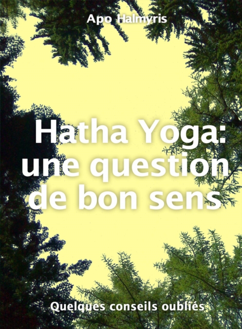 Hatha Yoga : une question de bon sens, EPUB eBook