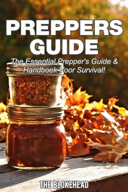 Preppers Guide -The Essential Prepper's Guide & Handboek voor Survival!, EPUB eBook