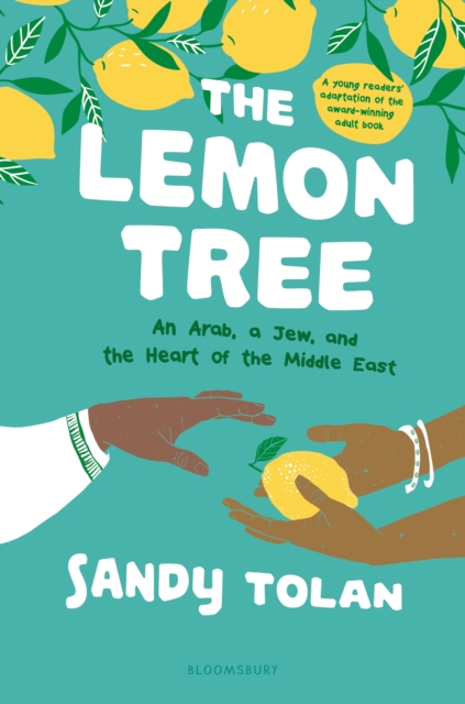 The Lemon Tree (Young Readers' Edition) : An Arab, A Jew, and the Heart of the Middle East, EPUB eBook