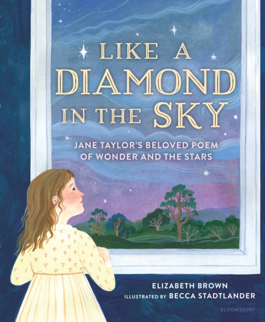Like a Diamond in the Sky : Jane Taylor's Beloved Poem of Wonder and the Stars, EPUB eBook