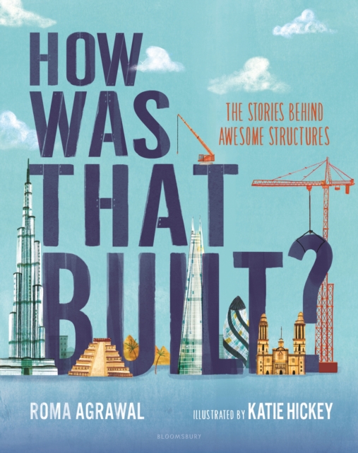How Was That Built? : The Stories Behind Awesome Structures, EPUB eBook