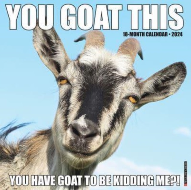 You Goat This 2024 12 X 12 Wall Calendar, Calendar Book