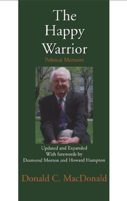 The Happy Warrior : Political Memoirs, Paperback / softback Book