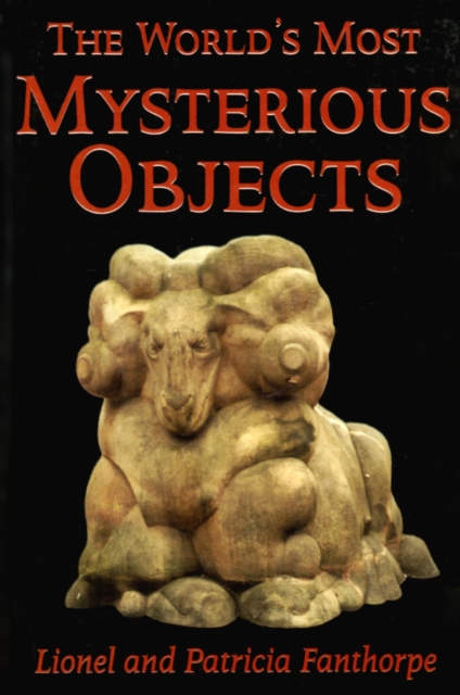 The World's Most Mysterious Objects, Paperback / softback Book