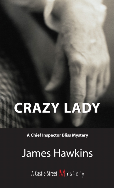 Crazy Lady : An Inspector Bliss Mystery, Paperback / softback Book