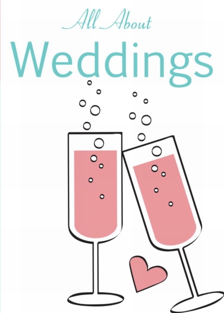 All About Weddings, Paperback / softback Book