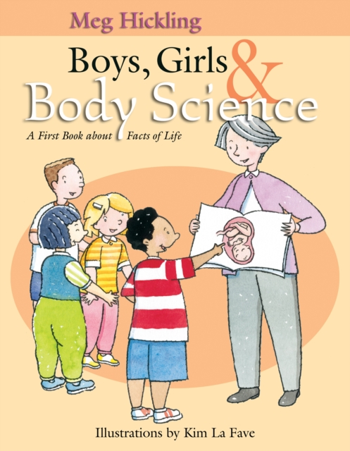 Boys, Girls & Body Science : A First Book About Facts of Life, Hardback Book