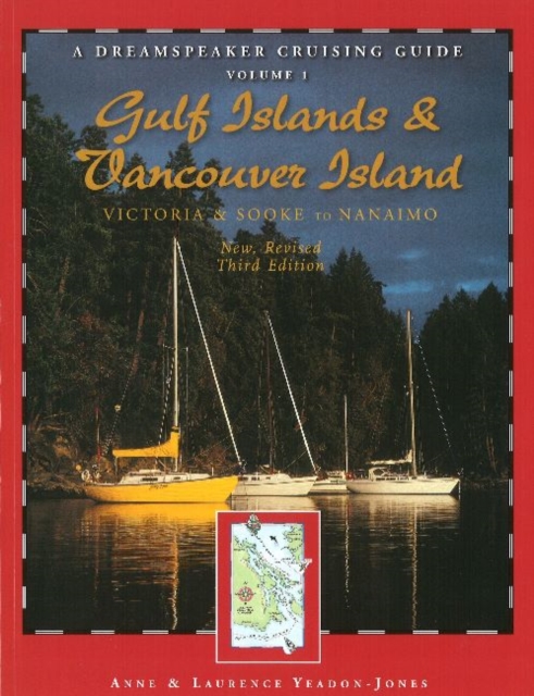Gulf Islands & Vancouver Island : Victoria & Sooke to Nanaimo: 3rd Edition, Paperback Book