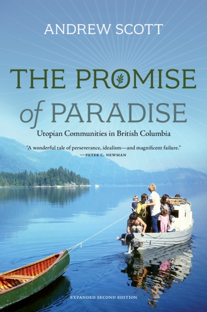 The Promise of Paradise : Utopian Communities in British Columbia, Paperback / softback Book
