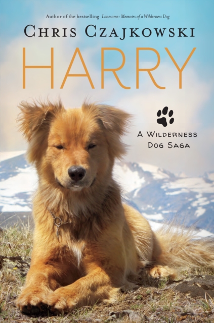 Harry : A Wilderness Dog Saga, EPUB eBook