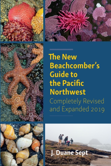 The New Beachcomber's Guide to the Pacific Northwest, Paperback / softback Book