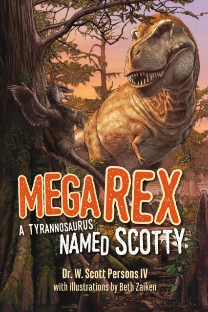 Mega Rex : A Tyrannosaurus Named Scotty, Paperback / softback Book