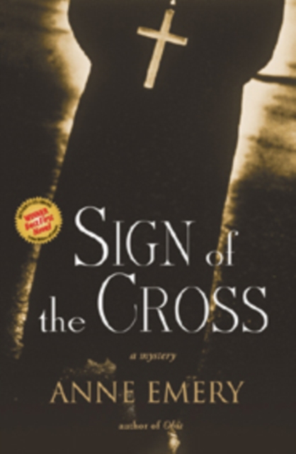 Sign Of The Cross : A Mystery, Paperback / softback Book