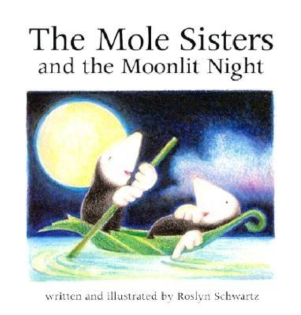 The Mole Sisters and Moonlit Night, Hardback Book
