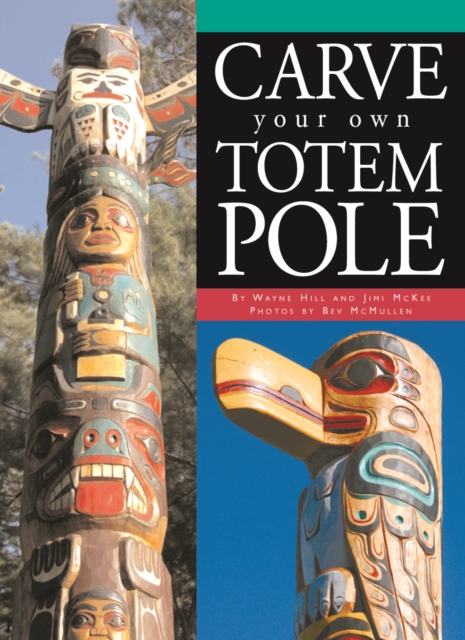 Carve Your Own Totem Pole, Paperback / softback Book