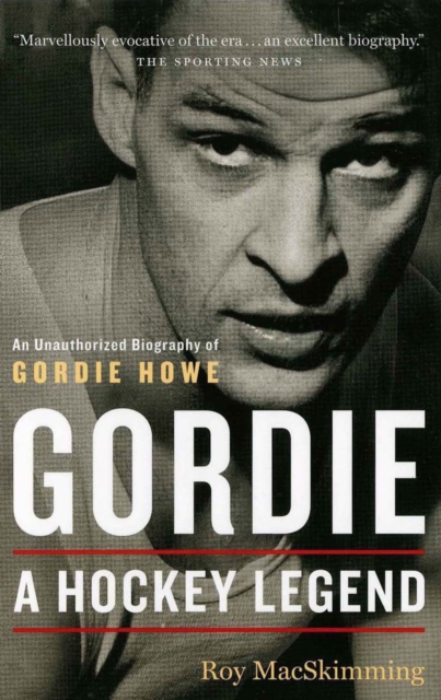 Gordie : A Hockey Legend, Paperback / softback Book