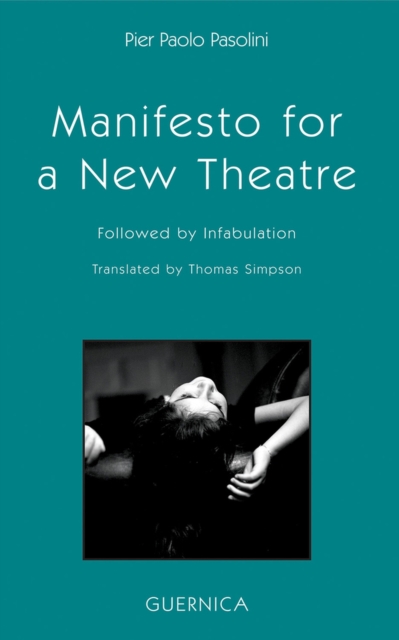 Manifesto for a New Theatre : Followed by Infabulation, Paperback / softback Book