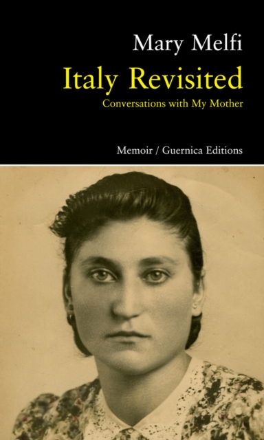 Italy Revisited: Conversations with my mother : Conversations with My Mother, Paperback / softback Book